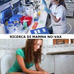Ricerca Scienziati Vaccini Ricerca Mamma NOVax